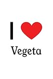I Love Vegeta: Dragon Ball Z Designer Notebook
