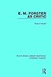 E. M. Forster as Critic (Routledge Library Editions: Literary Theory)