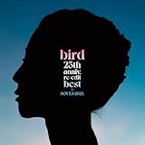 25th anniv. re-edit best + SOULS 2024 - bird