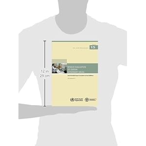 Residue Evaluation of Certain Veterinary Drugs: Joint Fao/Who Expert Committee on Food Additives (Fao Jecfa Monographs)
