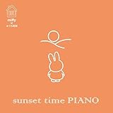 ミッフィー×おうち時間 sunset time PIANO