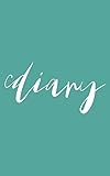 Diary: Teal Cover & Pretty Script Font, 100 Pages, 5x8, Glossy
