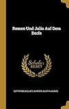 Romeo Und Julia Auf Dem Dorfe