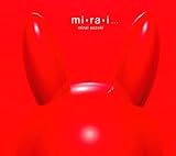 mi・ra・i...