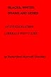 Blacks, Whites, Brains and Genes: An Investigation Liberals Won't Like (English Edition)