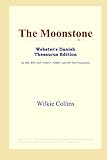 The Moonstone (Webster's Danish Thesaurus Edition)