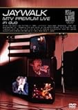 JAYWALK MTV Premium Live in duo