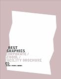 BEST GRAPHICS 05 会社・学校・施設案内