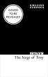 The Siege of Troy: The epic battle as told in the Iliad (Collins Classics)