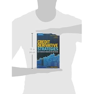 Credit Derivative Strategies: New Thinking on Managing Risk and Return (Bloomberg Financial)