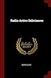 Radio-Active Substances