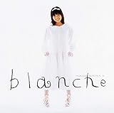 blanche（ブランシュ）＜デラックス・エディション＞