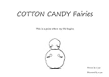 COTTON CANDY Fairies: This is a point where my life begins. (English Edition)