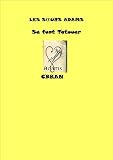 LES SŒURS ADAMS SE FONT TATOUER SE FONT TATOUER (French Edition)
