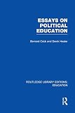Essays on Political Education (Routledge Library Editions: Education)