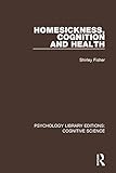Homesickness, Cognition and Health (Psychology Library Editions: Cognitive Science)