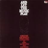 アンド・レット・ザ・ミュージック・プレイ