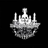 Demented Show20070715