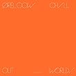 COW / CHILL OUT, WORLD ! [輸入盤CD] (KOMPAKTCD134)_344