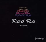 ルーラ(Roo' Ra)【BEST ALBUM】ベスト・アルバム［廃盤］