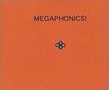 MEGAPHONICS!