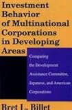 Image de Investment Behavior of Multinational Corporations in Developing Areas: Comparing the Development Assistance Committee, Japanese and American Corporati