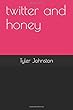 twitter and honey