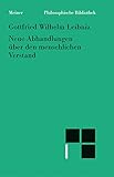 Philosophische Werke Band 3: Neue Abhandlungen über den menschlichen Verstand (Philosophische Bibliothek 498) (German Edition)