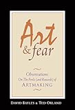 Art & Fear: Observations on the Perils (And Rewards) of Artmaking