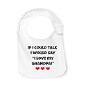 I Would Say I Love My Grandpaおもしろ幼児Jerseyよだれかけ カラー: ホワイト