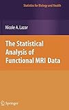 Cover of The Statistical Analysis of Functional MRI Data