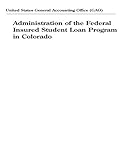Administration of the Federal Insured Student Loan Program in Colorado