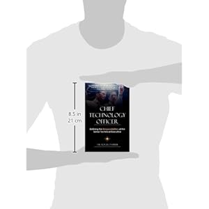 Chief Technology Officer: Defining the Responsibilities of the Senior Technical Executive