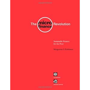The Microfinance Revolution: Sustainable Finance for the Poor