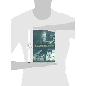 The Golden Age Illusion: Rethinking Postwar Capitalism (Perspectives on Economic Change)