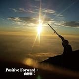 POSITIVE FORWARD