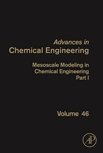 Mesoscale Modeling in Chemical Engineering Part I, Volume 46 (Advances in Chemical Engineering)の表紙