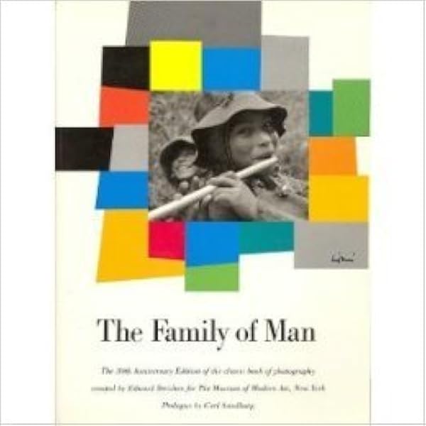 洋書 The Family of Man - Edward Steichen The Family Of Man: Steichen, Edward, Sandburg, Carl