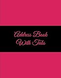 Address Book with Tabs: Black on Pink Color, 8.5" X 11" Address Book with Birthdays and Anniversaries, Address Book for Phone Numbers, Email Contact, Birthdays & Alphabetical Organizer Journal Notebook