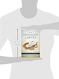 Image de The Fulfilled Lawyer: Create the Law Practice You Desire