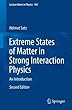 Extreme States of Matter in Strong Interaction Physics: An Introduction (Lecture Notes in Physics)