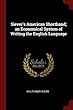 Siever's American Shorthand; An Economical System of Writing the English Language