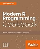 Modern R Programming Cookbook