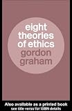 Eight Theories of Ethics