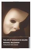 The Life of Monsieur De Moliire (Oneworld Classics)