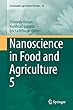 Nanoscience in Food and Agriculture 5 (Sustainable Agriculture Reviews)