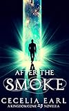 After the Smoke: Cole's Story (Kingdom Come, Book 2.5) (English Edition)