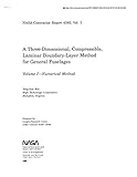 A Three-Dimensional, Compressible, Laminar Boundary-Layer Method for General Fuselages. Volume 1: Numerical Method