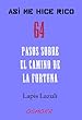 Así me hice rico (64 Pasos sobre el camino de la fortuna) (Spanish Edition)