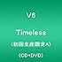 Timeless（初回限定盤A）